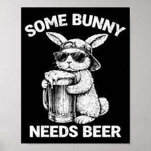 Ein Hase braucht Bier lustiger Osterhase Humor Poster