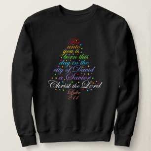 Ein Heiland ist geboren Lukas 2-11 Weihnachtsbaum- Sweatshirt