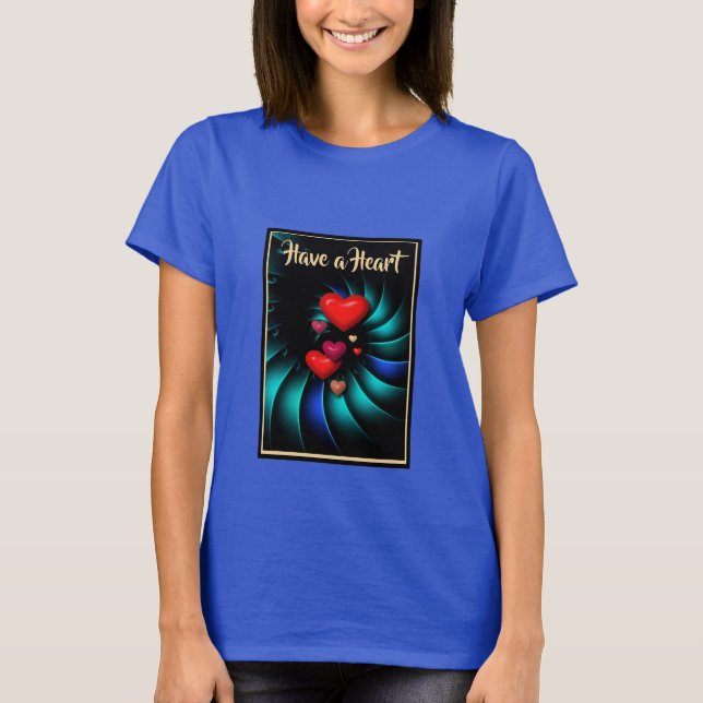 Ein herzliches, mutiges Design T-Shirt (Vorderseite)