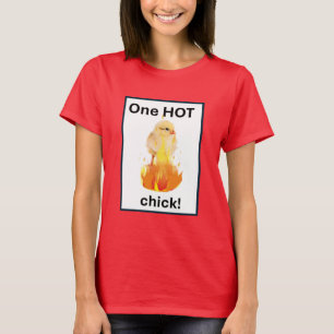 Ein Hot Chick T-Shirt
