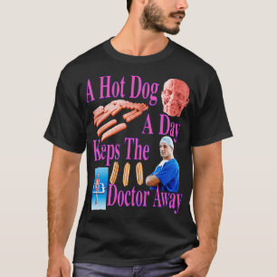 Ein Hot Dog am Tag hält den Arzt fern Glizzy Zeit T-Shirt