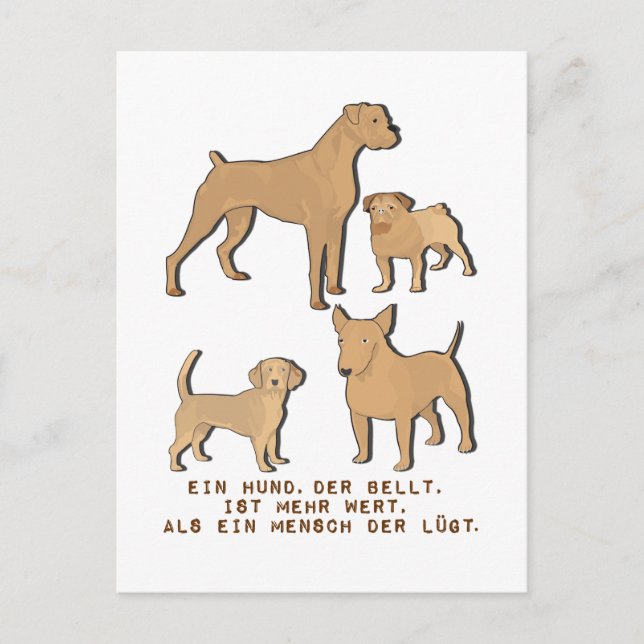Ein Hund der bellt ist mehr wert Hundeliebe Spruch Postkarte (Vorderseite)