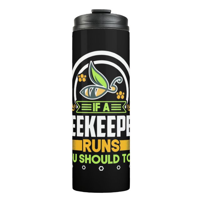 Ein Imker läuft auch, Sie sollten es auch. Thermosbecher (Vorderseite)