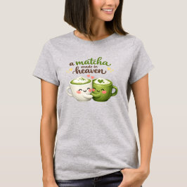 Ein in Himmel geschmiedetes Matcha-Paar Süßer lust T-Shirt