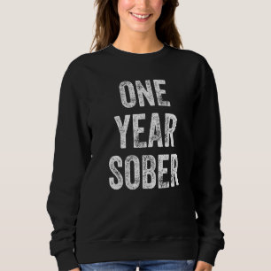Ein Jahr Sober Herzlichen Glückwunsch Sobriety Ann Sweatshirt