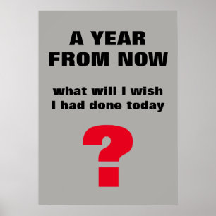 Ein Jahr von jetzt an - Motivierend inspirierendes Poster