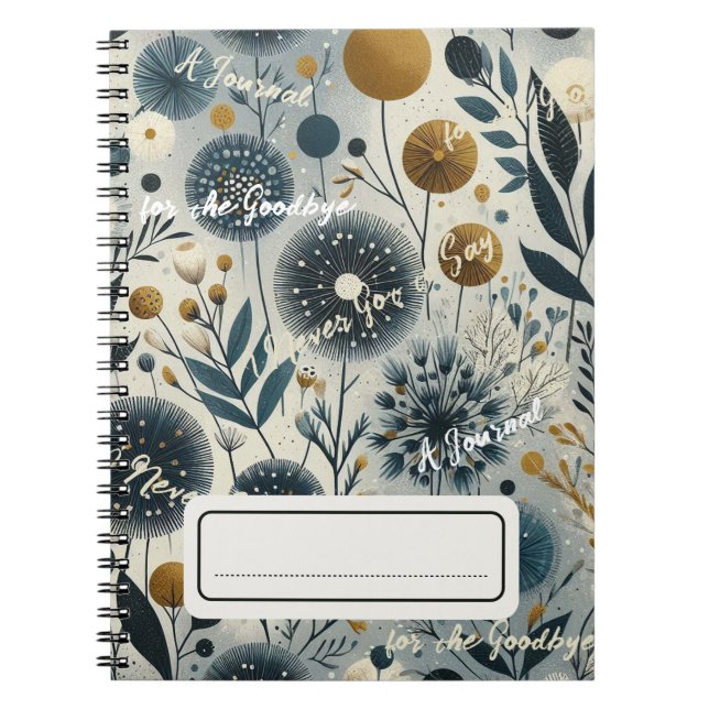 Ein Journal zum Abschied, das ich nie Got habe, um Notizblock (Vorderseite)