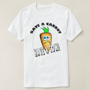 EIN KARROT gerettet - HABEN SIE EINE KUHE T-Shirt