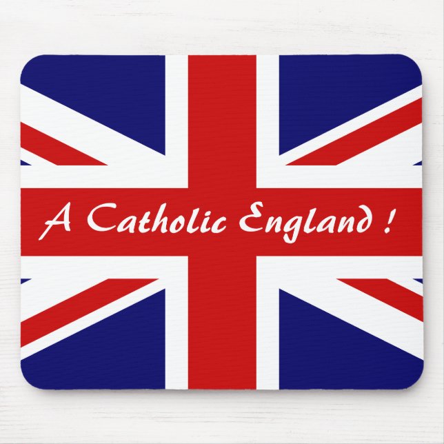 EIN KATHOLISCHES ENGLAND! MOUSEPAD (Vorne)