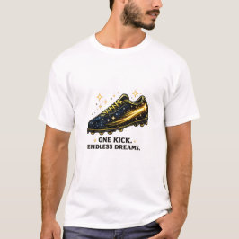 Ein Kick Endlose Träume Fußballschuhe Design T-Shirt