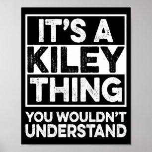 Ein Kiley-Ding, das ein T-Shirt nicht verstehen wü Poster