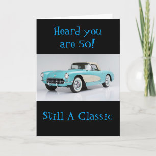 ****EIN KLASSIKER WIRD 50**** GLÜCKLICH GEBURTSTAG KARTE