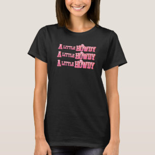 Ein kleiner Howdy Little Fam Vintag Cowgirl Rush D T-Shirt