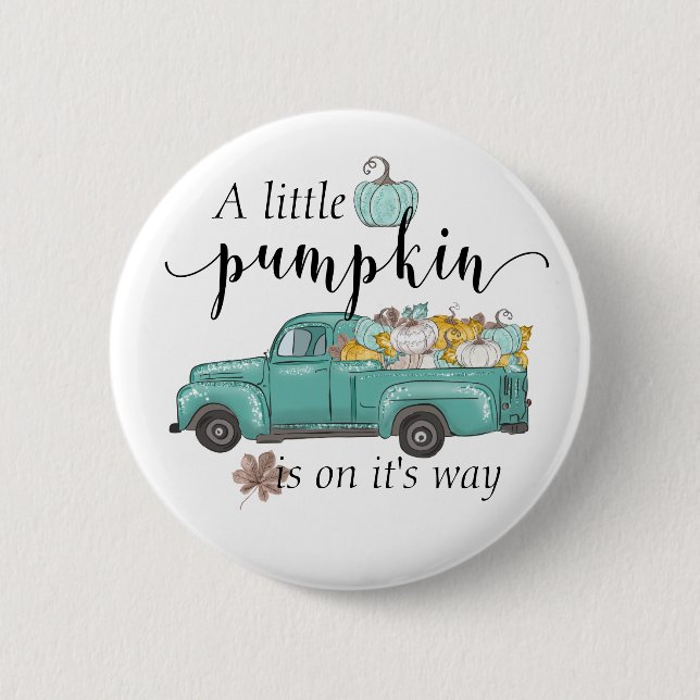 Ein Kleiner Kürbislaster Süßer Baby Shower Button (Vorderseite)