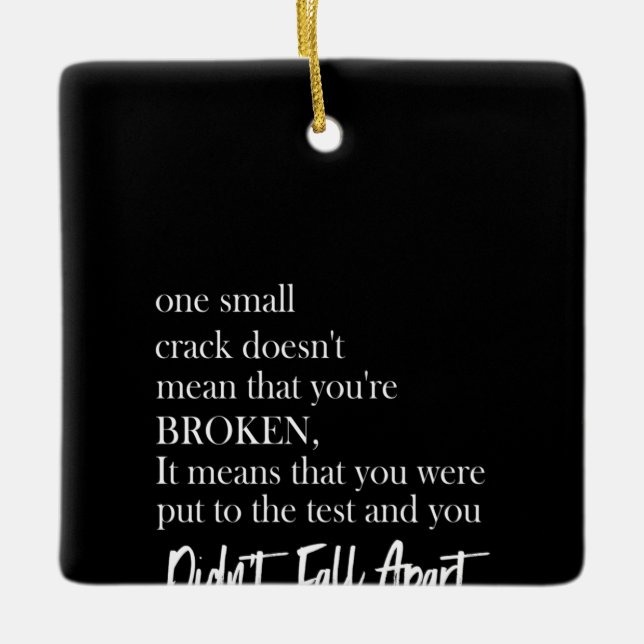 Ein kleiner Riss ist nicht gemein, dass du kaputt  Keramikornament (Vorderseite)