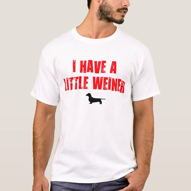 Ein kleiner Weiner-Hunde Humor T-Shirt (Vorderseite)