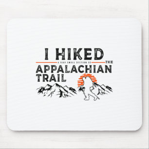 Ein kleines Stück gewandert - Appalachian Trail Hi Mousepad