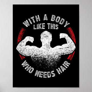 Ein Körper wie dieser, der den Haarkornholz-Vater  Poster