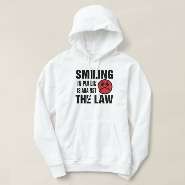 Ein Lächeln in der Öffentlichkeit ist gegen das Ge Hoodie (Design vorne)