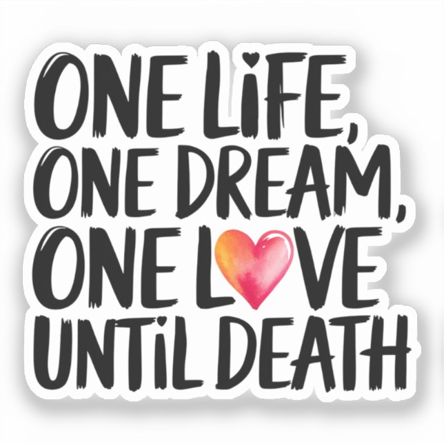 Ein Leben, ein Traum, eine Liebe Aufkleber (Vorderseite)