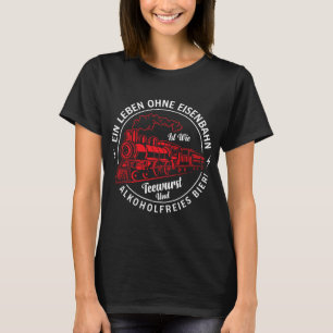 Ein Leben ohne Eisenbahn - Sonderbahn H T-Shirt