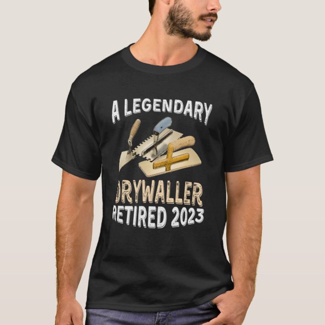 Ein legendärer Drywaller-Ruhestand 2023 T-Shirt (Vorderseite)