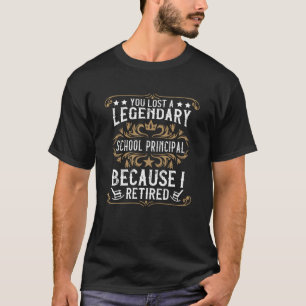 Ein legendärer Schuldirektor ging in den Ruhestand T-Shirt