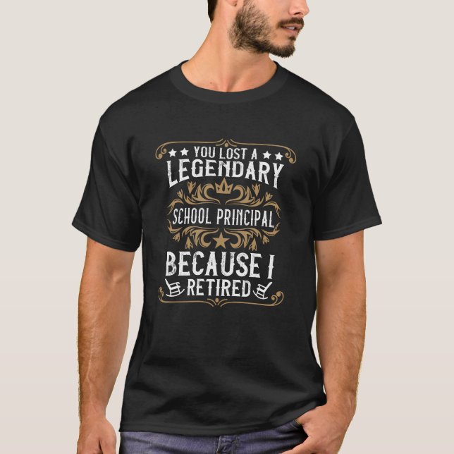 Ein legendärer Schuldirektor ging in den Ruhestand T-Shirt (Vorderseite)