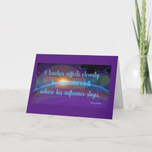 Ein Lehrer beeinflusst die Ewigkeit Karte