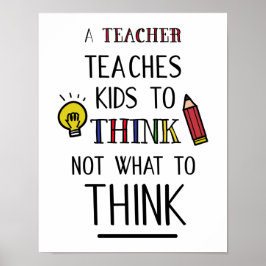 Ein Lehrer lehrt Kinder, nicht zu denken, was sie Poster
