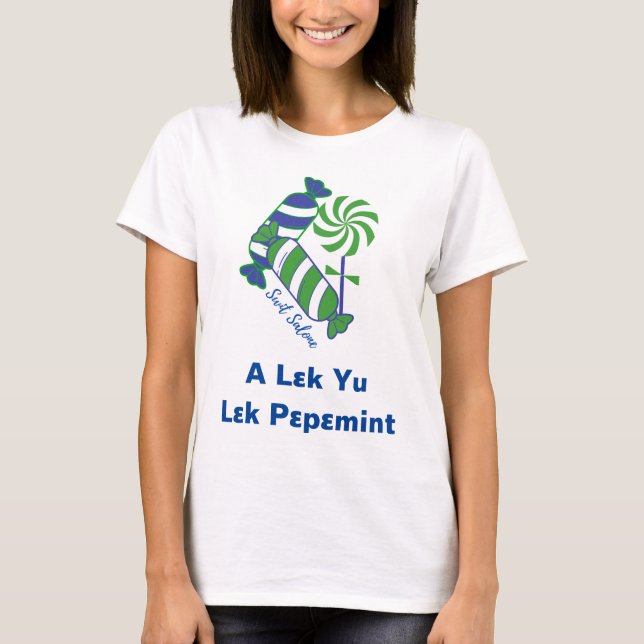 Ein Lek Yu Lek Pepemint T-Shirt (Vorderseite)