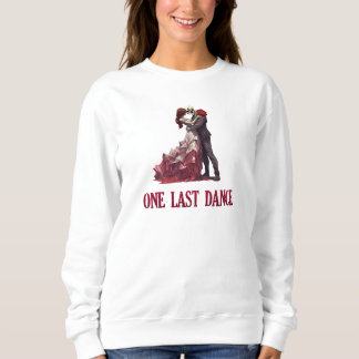 Ein letzter Tanz Sweatshirt