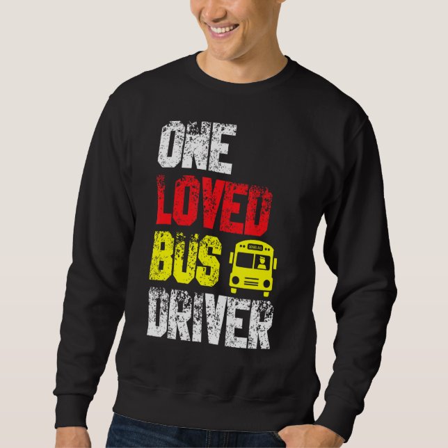 Ein liebes Bus Fahrer Schule Transport Passagier B Sweatshirt (Vorderseite)