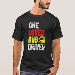 Ein liebes Bus Fahrer Schule Transport Passagier B T-Shirt