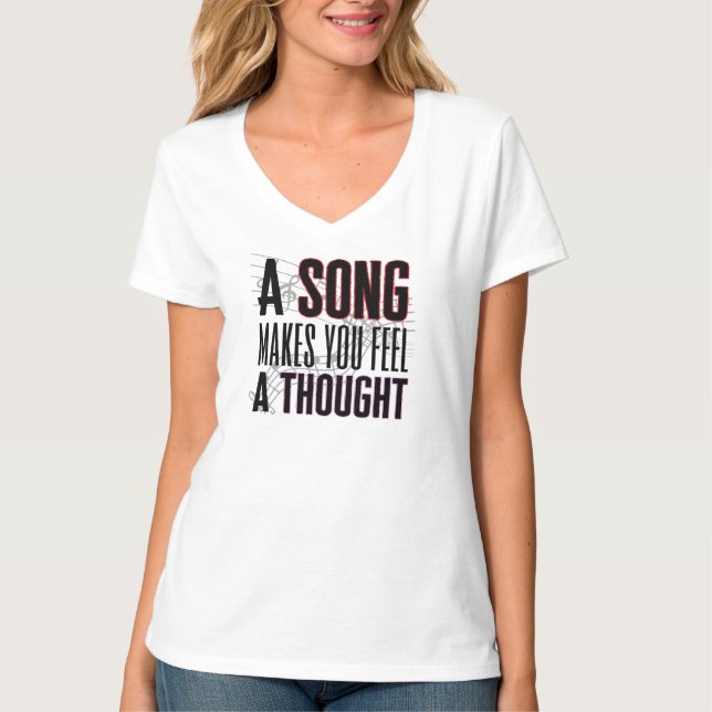 Ein Lied lässt einen denken.w T-Shirt (Vorderseite)