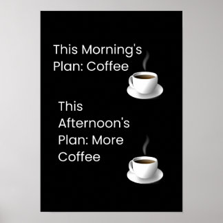 Ein lustiger Kaffeeplan Poster