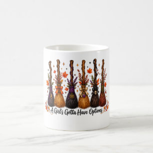 Ein Mädchen braucht Optionen Hexenbesen Halloween Kaffeetasse