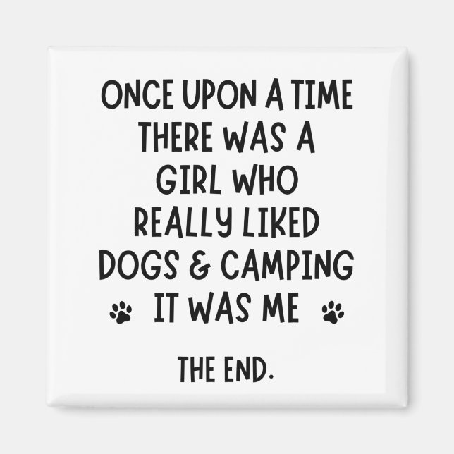 Ein Mädchen, das Camping und Hunde wirklich mochte Magnet (Vorne)