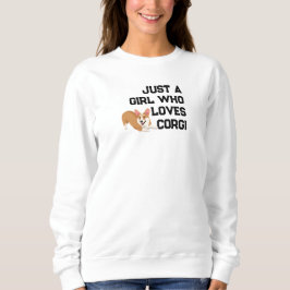 "Ein Mädchen, das Corgis liebt" Festive Sweatshirt