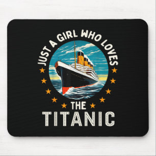 Ein Mädchen, das die RMS-Titanic-Mädchen liebt Mousepad