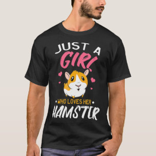 Ein Mädchen, das Hamster Lieben T-Shirt