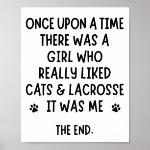 Ein Mädchen, das Katzen und Lacrosse wirklich moch Poster