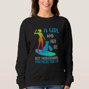 Ein Mädchen und ihr Hund am besten Paddeln Sweatshirt