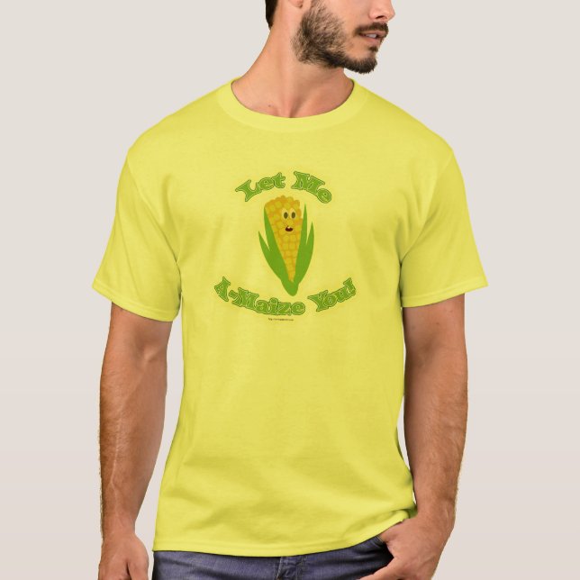 Ein Mais-iger Mais T-Shirt (Vorderseite)