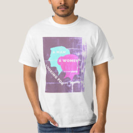 EIN MANN, DER NACH EINER FRAU SUCHT T-Shirt
