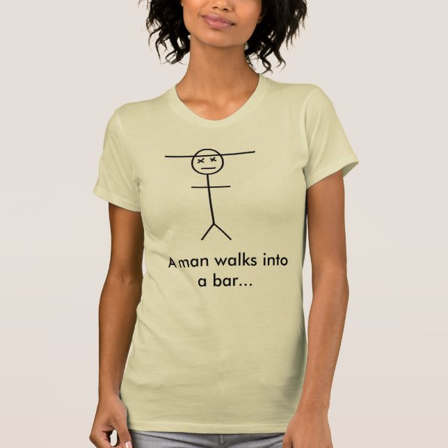 Ein Mann geht in ein Bar… T-Shirt (Vorderseite)
