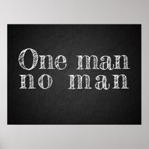 Ein Mann kein Sprichwort Charcoalboard Poster