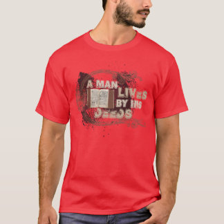"Ein Mann lebt durch seine Briefe " T-Shirt