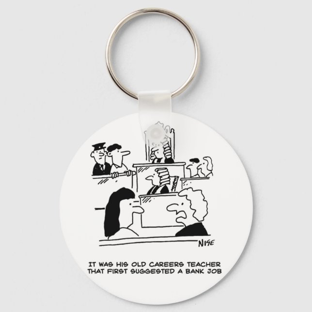 Ein Mann vor Gericht hat eine Bank ausgeraubt. Fun Schlüsselanhänger (Vorderseite)