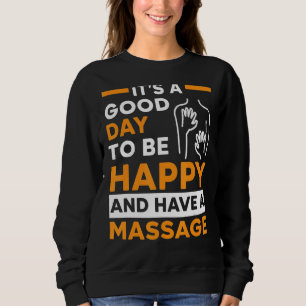 Ein Massagetherapeut Muskeltherapie Entspannung ha Sweatshirt